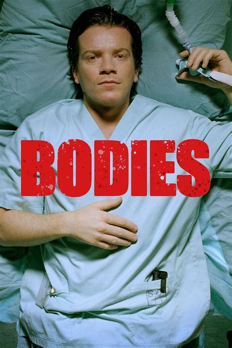 bodies imdb|Bodies (TV Series 2004–2006) .